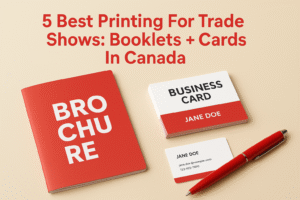 5 Best Printing For Trade Shows: Booklets + Cards In Canada