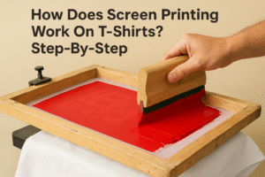 How Does Screen Printing Work On T-Shirts? Step-By-Step