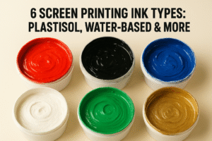 6 Screen Printing Ink Types: Plastisol, Water-Based & More