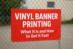 Vinyl Banner Printing: What It Is and How to Get It Fast