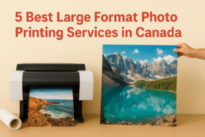 5 Best Large Format Photo Printing Services in Canada